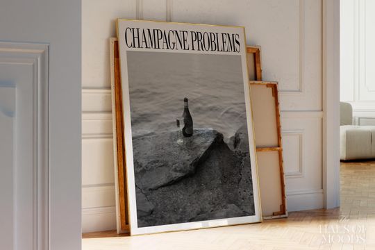 Discover Champagne Problems Poster | Black & White Poster | Bar Cart Wall Art | Taylor Gift