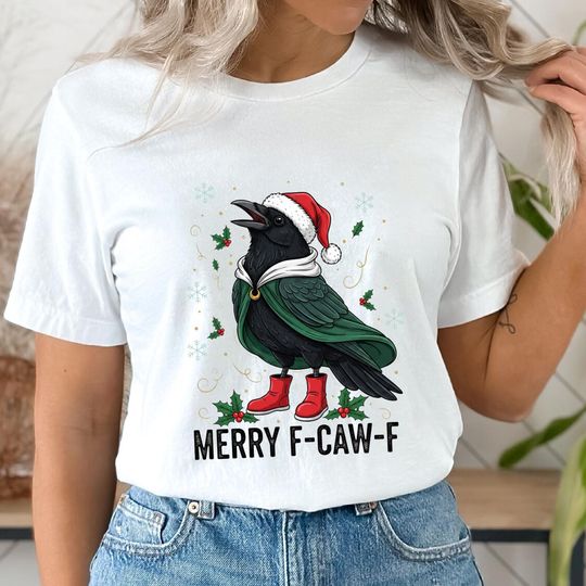 Discover Funny Crow Christmas Shirt Png, Merry F-Caw-F Shirt Png, Holiday Raven Meme Shirt Png, Gothic Xmas Gift, Alternative Christmas Shirt