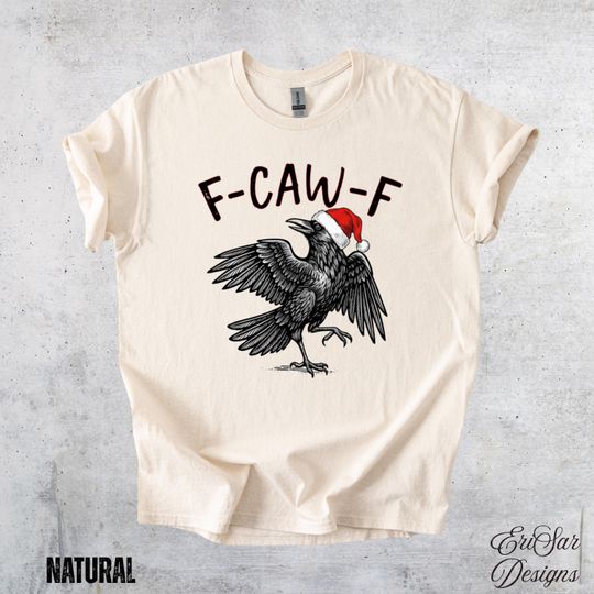 Discover Funny Christmas Crow T-Shirt: F-Caw-F, Raven Lover Gift