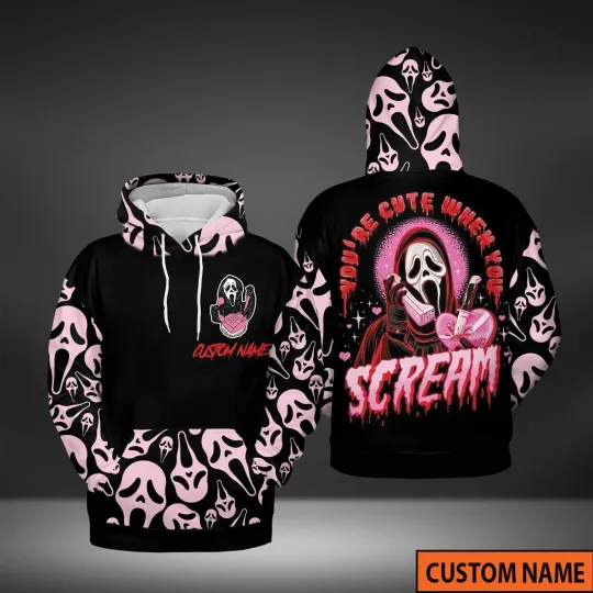Personalized Horror Ghostface You're Cute When You Scream 3D HOODIE