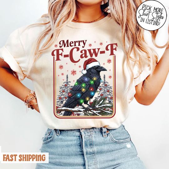 Discover Merry F-Caw-F Shirt, Christmas Crow Shirt, Gothic Black Bird Christmas Shirt, F Caw F Christmas Shirt, Christmas Crow Sweatshirt