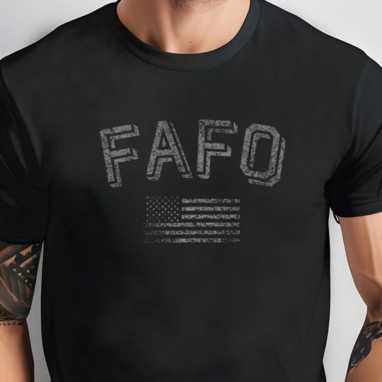 FAFO American Flag T-Shirt Patriotic Veteran Tee
