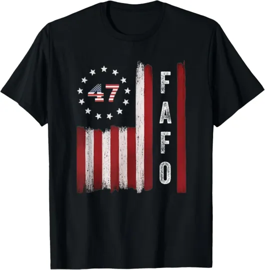 Discover FAFO Flag Trump Funny T-Shirt S-5XL