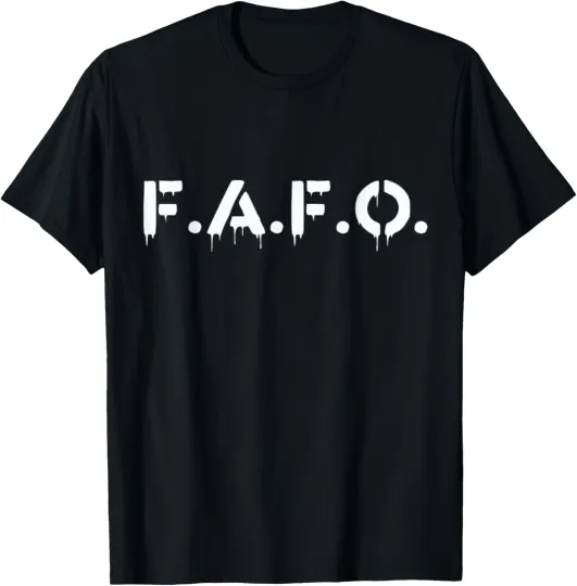 Discover FAFO Find Out Funny T-Shirt S-5XL