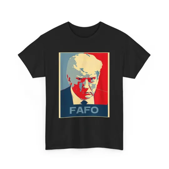 Discover Donald Trump Mugshot. FAFO T-Shirt
