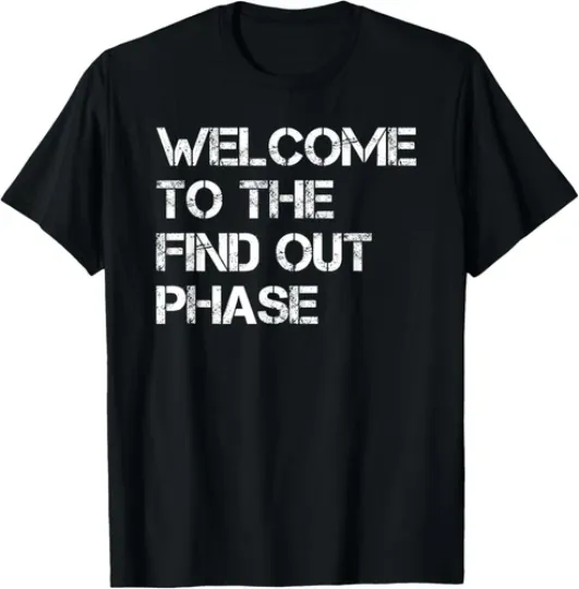 Discover FAFO Welcome To The Find Out Phase Design Unisex T-Shirt