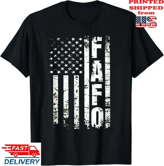 Discover FAFO American Flag T-Shirt
