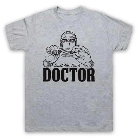 Discover TRUST ME I'M A DOCTOR FUNNY WORK HUMOUR SLOGAN MENS & WOMENS T-SHIRT