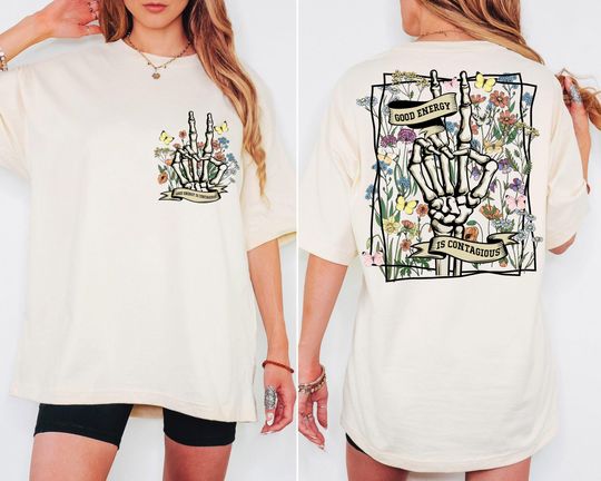 Good Energy Is Contagious Shirt, Motivational Shirt, Positive Shirt, Women Shirt, Trendy Shirt, Funny Shirt, Halloween Shirt, Skeleton Shirt