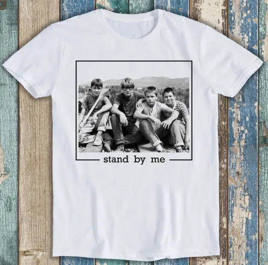 Discover Stand by Me Movie Parody Fun Poster Meme Funny Gift Tee T Shirt M1262