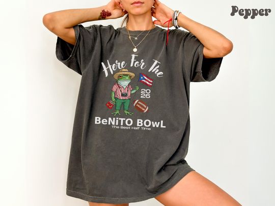 Discover Here For The Benito Bowl Shirt, Puerto Rican Football Tee, Bad Bunny Super Bowl 2026 Top, Hispanic Pride Gift, Halftime Fans T Shirt