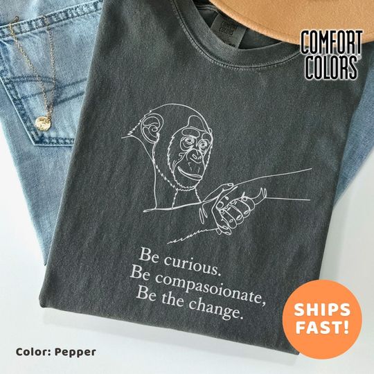 Discover Conservationist Gift Tee, Jane Goodall Legacy Tribute Shirt, Minimalist Chimp Hand Art, Inspirational Quote Top, Environmentalist Apparel