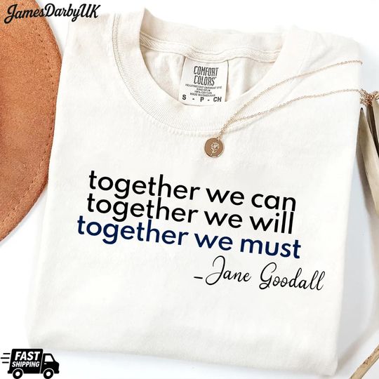 Discover Jane Goodall Quote, Empowering Quote Tee, Unisex Short Sleeve Shirt, Motivational Apparel, Gift for Friends, Jane Goodall Tshirt