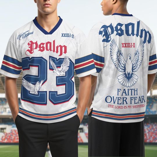 Faith Over Fear, Psalm 23 Bible Verse Mesh Jersey, Christian Football Jersey, Game Day Season Inspired, Faith-Based Religious Mesh Jersey