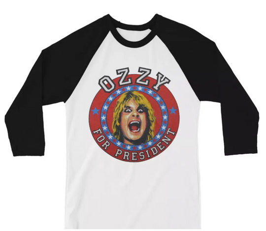 Ozzy For President 3/4 sleeve raglan shirt