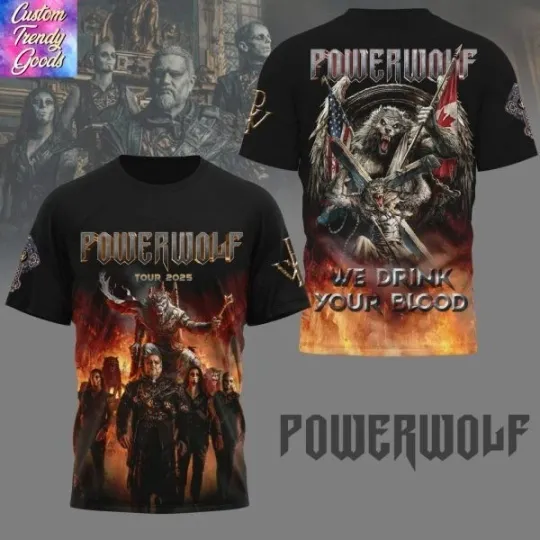 Discover Powerwolf Tour 2025 We Drink Your Blood 3D T-Shirt