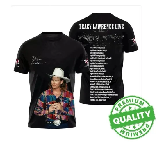 Discover Tracy Lawrence 2025 Some of his Upcoming Shows 3D AOP Shirt Unisex