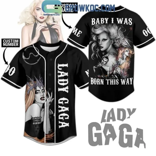 Ld ga Baby I was Born This Way Personalized Baseball Jersey