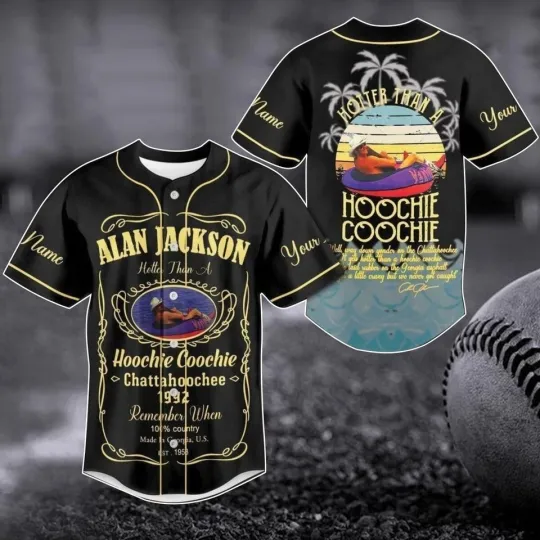 Discover Customized Alan Jackson Baseball Jersey, Hotter Than A Hoochie Coochie Baseball