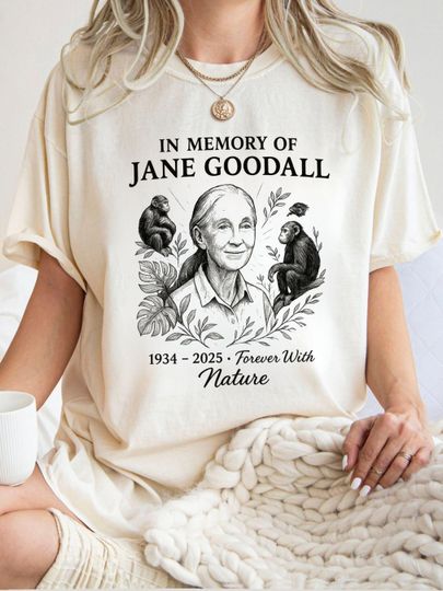 Discover In Memory of Jane Goodall T-Shirt, Feminist T-Shirt, Trailblazer Tribute Shirt, Environmentalist Graphic Top, Jane Goodall Legacy Gift