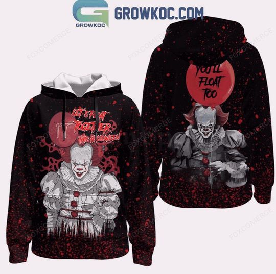IT Pennywise Lets Float Together Halloween 3D Hoodie