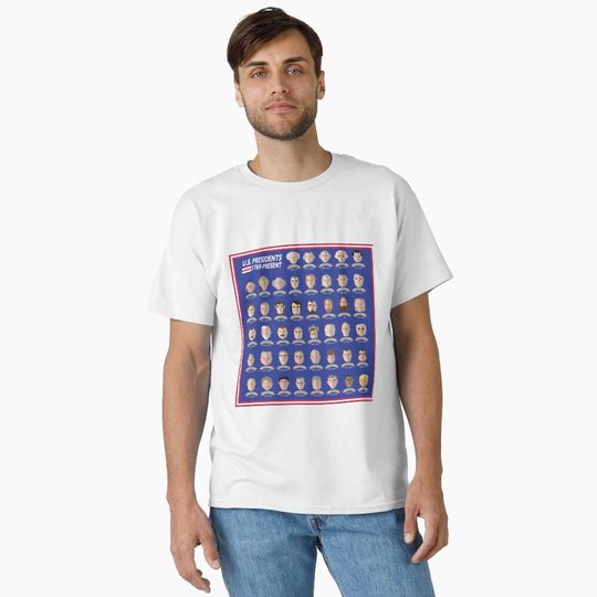 Discover U.S. Presidents 1783-PRESENT Classic T-Shirt