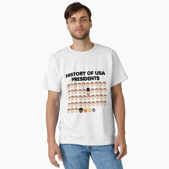 Discover HISTORY OF USA PRESIDENTS Classic T-Shirt