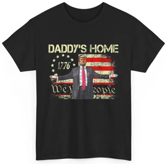 Discover American Flag Trump 2024 Daddy's Home We The People T-Shirt