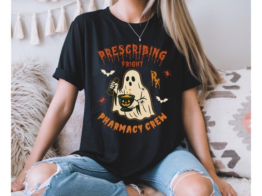 Discover Funny Pharmacy Halloween Shirt  Prescribing Fright Pharmacy Crew Ghost T-Shirt, Spooky Pharmacist Costume Tee, Pharmacy Tech Gift Idea