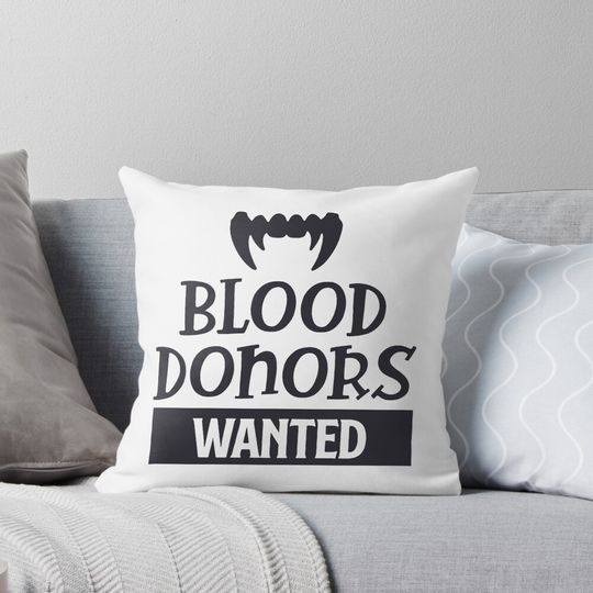 Blood Donors Wanted Funny Vampire Halloween Pillow
