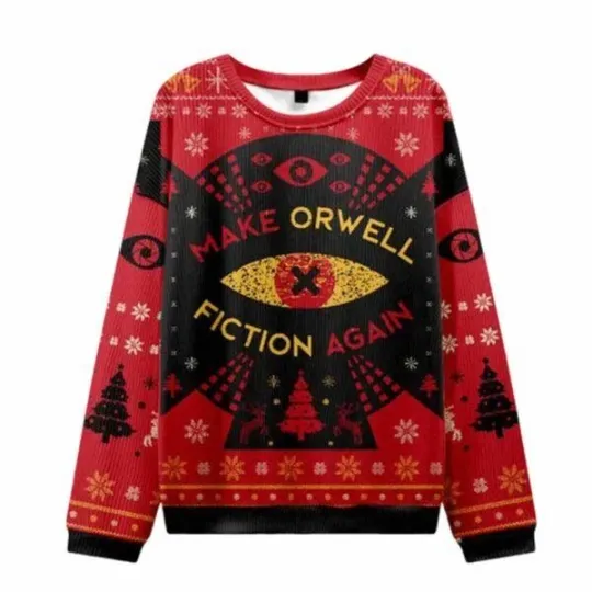 Discover Ugly Christmas Sweater Make Orwell Fiction Again Sweatshirt