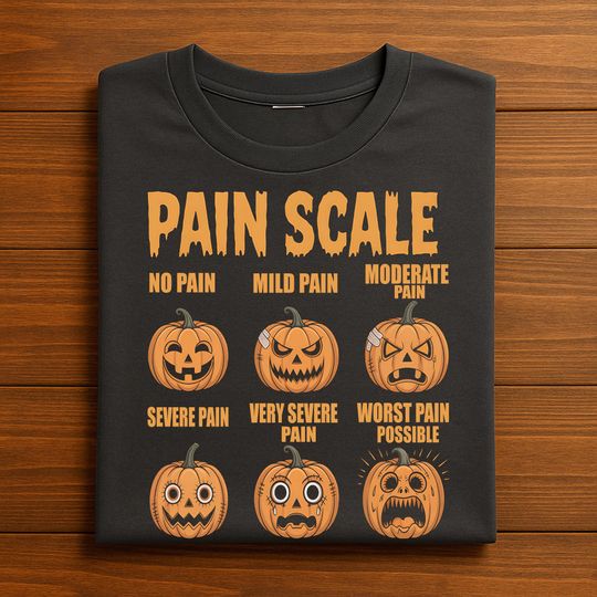 Discover Pumpkin Pain Scale Shirt, Funny Halloween Shirt, Humor Fall Tee