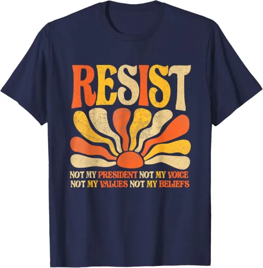 Discover Floral Resist Not My President Anti-Trump Unisex T-Shirt