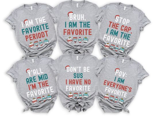 Discover Family Christmas Shirts, Funny Christmas Family Shirts, Kids Christmas I'm The Favorite Christmas Outfits, Teen Slang Christmas Bruh Shirt