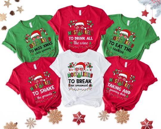 Discover Most  Likely Holiday Matching Tees with 60 Quote Options - Festive Christmas Party Shirts Funny Family Outfit