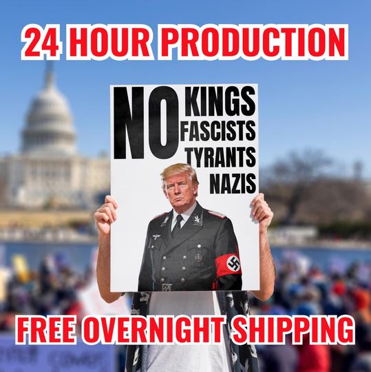 Discover No Kings No Tyrants No Fascists No Nazis Sign (Double-Sided) No Kings Protest Poster, Anti Trump Resist, Hands Off, Political Activist