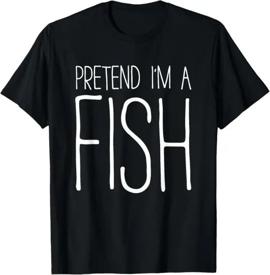 Discover Pretend I Am A Fish Funny Costume T-Shirt for Adults Unisex