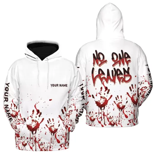 Discover 3D Hoodie Custom Name, No One Leaves Hoodie 3D Unisex S-5XL, halloween hoodie