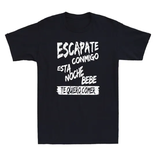 Discover Escápate Conmigo Tonight Baby Funny Quote Vintage Men's Short Sleeve T-Shirt