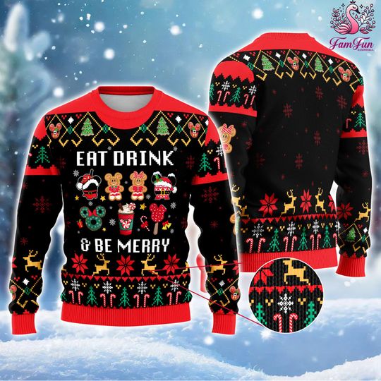 Discover Eat Drink and Be Merry Disneyland Ugly Christmas Sweater, Disneyland Christmas Sweater