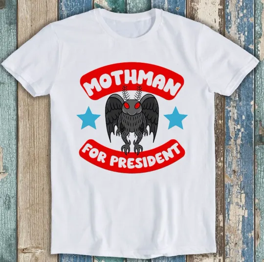 Mothman President US Election Funny T-Shirt