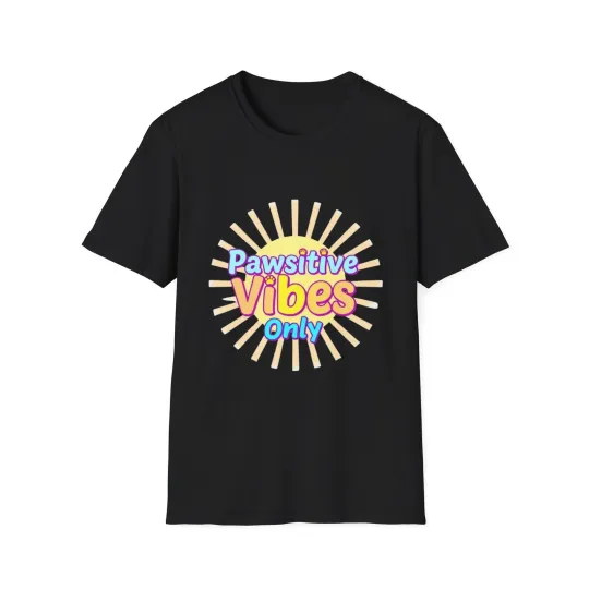 Discover Pawsitive Vibes Only T-Shirt - Dog Lover Tee - 12 Colors Unisex Softstyle Shirt