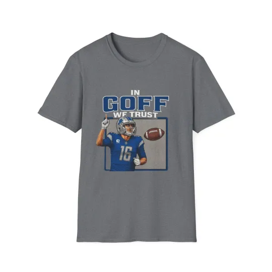 Discover In Goff We Trust Detroit Lions Football T-Shirt  Jared Goff 16 Fan Tee