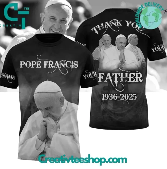 Discover Thank You Father Pope Francis 1936-2025 Special 3D T-Shirt