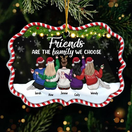 Friends Are The Family We Choose - Personalized Custom Benelux Shaped Acrylic Christmas Ornament - Gift For Bestie, Best Friend, Sister