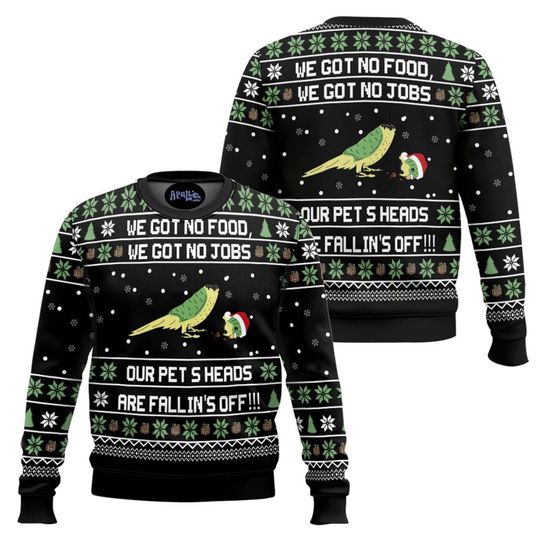 Discover Dumb And Dumber We Got No Food We Got No Jobs Our Pets Heads Are Falling Off Ugly Christmas Sweater