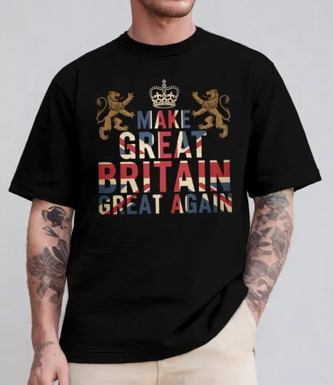 Discover MAKE GREAT BRITAIN GREAT AGAIN TSHIRT BLACK PREMIUM QUALITY FAST SHIPPING