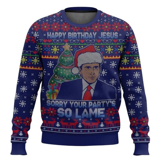 Happy Birthday Jesus Sorry Your Party Is So Lame Christmas Ugly Sweater, The Office Mike Sweater, Tv Show Shirt, Movie Christmas Gift