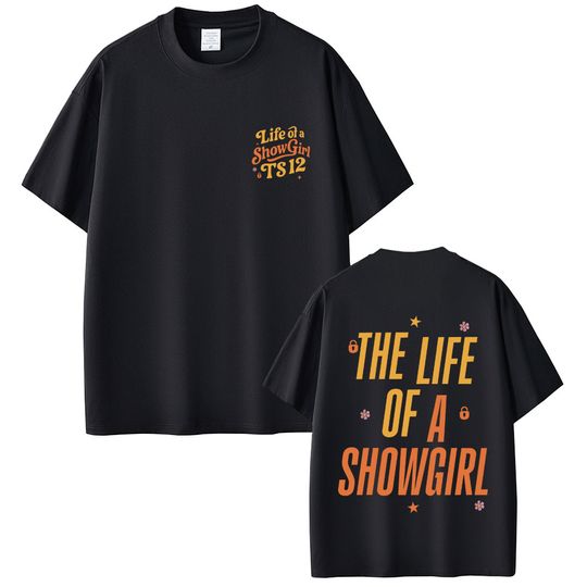 Discover The Life of A Showgirl T-shirt Men's Women's Fashion Oversized Short Sleeve Unisex Casual High Quality Soft Cotton T Shirts Tops