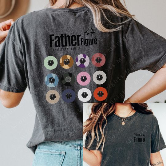Discover Father Figure Shirt | Showgirl Inspired | Comfort Colors